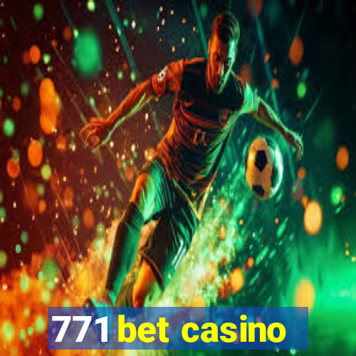 771 bet casino